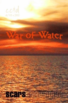 War of Water: cc&d magazine v282 (the April 2018 issue) 1
