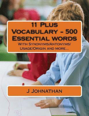 11 Plus Vocabulary - 500 Essential words 1