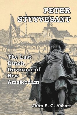 bokomslag Peter Stuyvesant