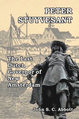 Peter Stuyvesant