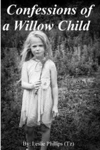 bokomslag Confessions of a Willow Child