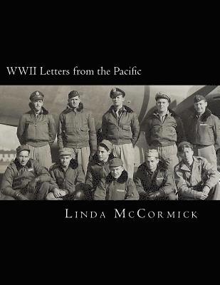 WWII Letters from the Pacific: Letters Written by Lloyd V. Lewis During World War II. 1