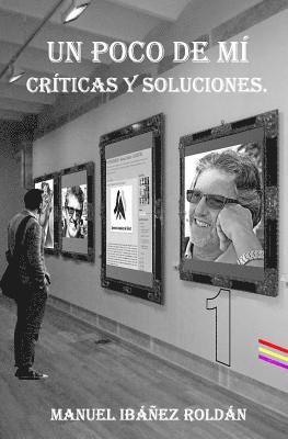 Un poco de mí.: Críticas y Soluciones. 1