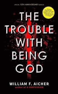bokomslag Trouble With Being God