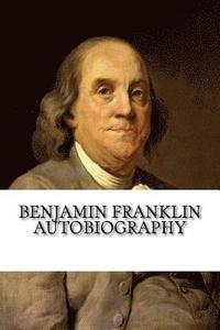 bokomslag Benjamin Franklin Autobiography
