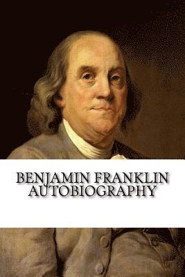 Benjamin Franklin Autobiography 1