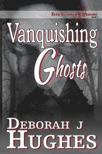 bokomslag Vanquishing Ghosts