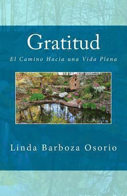 bokomslag Gratitud: El Camino Hacia una Vida Plena