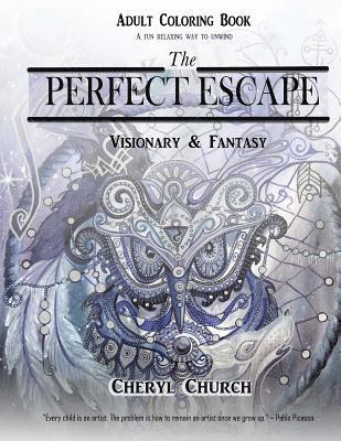 The Perfect Escape, Visionary & Fantasy 1