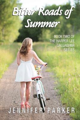 bokomslag Bitter Roads of Summer: A Harper Lee Gallagher Story