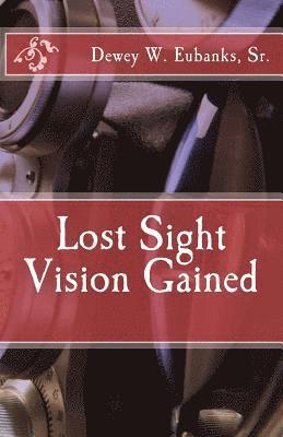 Lost Sight Vision Gained 1