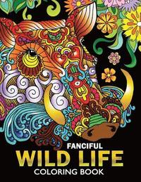 bokomslag Fanciful Wild Life Coloring Book: Animal Stress-relief Coloring Book For Adults and Grown-ups