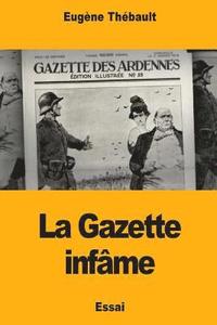 bokomslag La Gazette infâme