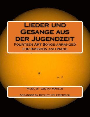 bokomslag Lieder und Gesange aus der Jugendzeit: Fourteen Art Songs arranged for bassoon and piano