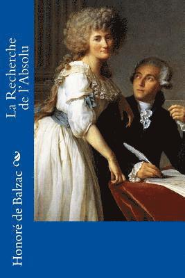 Honoré de Balzac - La Recherche de l'Absolu, Häftad