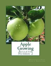 bokomslag Apple Growing: Bulletin Number 2