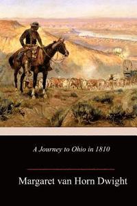 bokomslag A Journey to Ohio in 1810