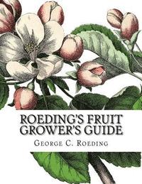 bokomslag Roeding's Fruit Grower's Guide
