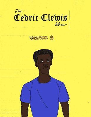 bokomslag Cedric Clewis Show Volume 3