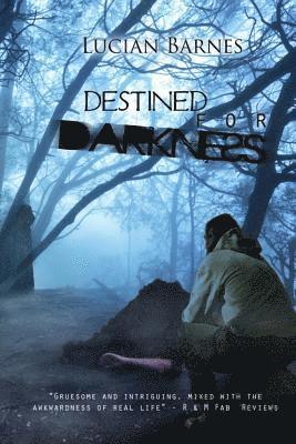 Destined for Darkness 1