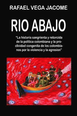 Rio Abajo: Un toque humoristico a la violencia en Colombia 1