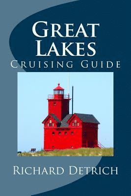 bokomslag Great Lakes: A Guide for Cruise Passengers