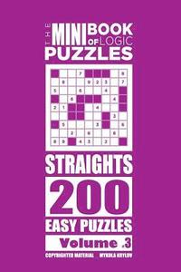 bokomslag Mini Book of Logic Puzzles - Straights 200 Easy (Volume 3)