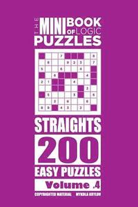 bokomslag Mini Book of Logic Puzzles - Straights 200 Easy (Volume 4)