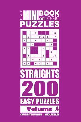 bokomslag Mini Book of Logic Puzzles - Straights 200 Easy (Volume 4)