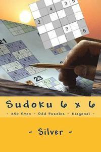 bokomslag Sudoku 6 x 6 - 250 Even - Odd Puzzles - Diagonal - Silver: Simple and tasteful