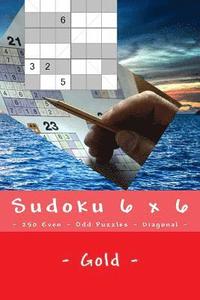 bokomslag Sudoku 6 x 6 - 250 Even - Odd Puzzles - Diagonal - Gold: What could be better than Sudoku.
