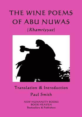 Abu Nuwas - Wine Poems of Abu Nuwas (Khamriyyat), Häftad