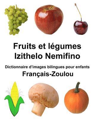 bokomslag Français-Zoulou Fruits et légumes/Izithelo Nemifino Dictionnaire d'images bilingues pour enfants