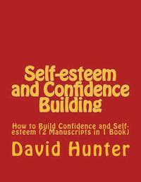 bokomslag Self-esteem and Confidence Building