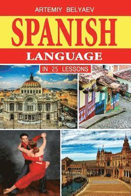 bokomslag Spanish Language in 25 lessons