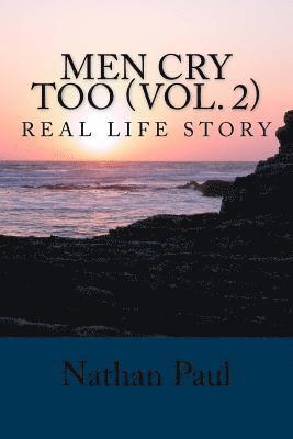 bokomslag Men Cry Too (VOL. 2): Real Life Story