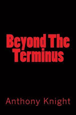 Beyond The Terminus 1