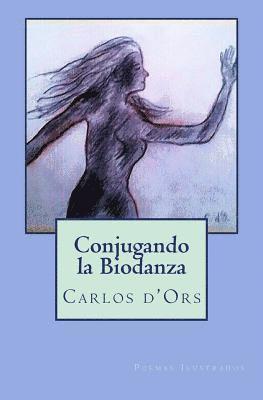 bokomslag Conjugando la Biodanza: Poemas Ilustrados