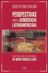 bokomslag Perspectivas para la democracia latinoamericana: Desde pistas legibles en tres novelas de Mario Vargas Llosa