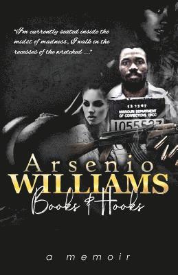 Arsenio Williams: Book & Hooks 1