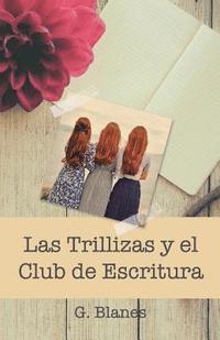 bokomslag Las Trillizas y el Club de Escritura