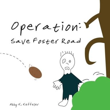 bokomslag Operation: Save Foster Road