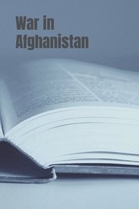 bokomslag War in Afghanistan: The Longest War in the United States History