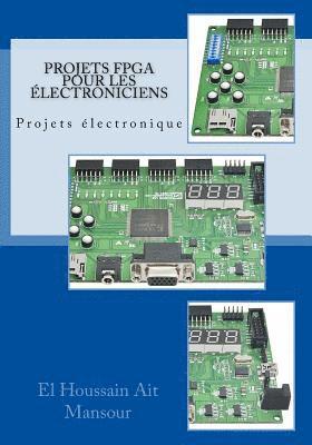 Projets FPGA Pour les Électroniciens 1