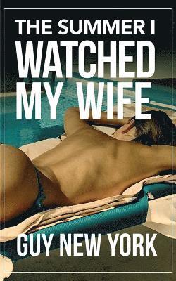 The Summer I Watched My Wife 1