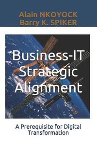 bokomslag Business-It Strategic Alignment: A Prerequisite for Digital Transformation