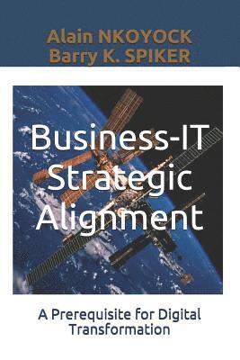 Business-It Strategic Alignment: A Prerequisite for Digital Transformation 1