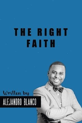 The Right Faith 1