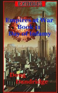 bokomslag Exodus: Empires at War: Book 11: Day of Infamy