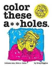 bokomslag Color These A**holes Volume One